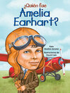 Cover image for ¿Quién fue Amelia Earhart?